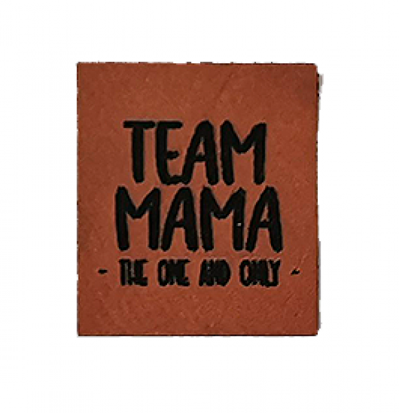 Label - Team Mama - THE ONE AND ONLY - ca. 3cm x 3,5cm - Kunstleder ++ Farbauswahl ++